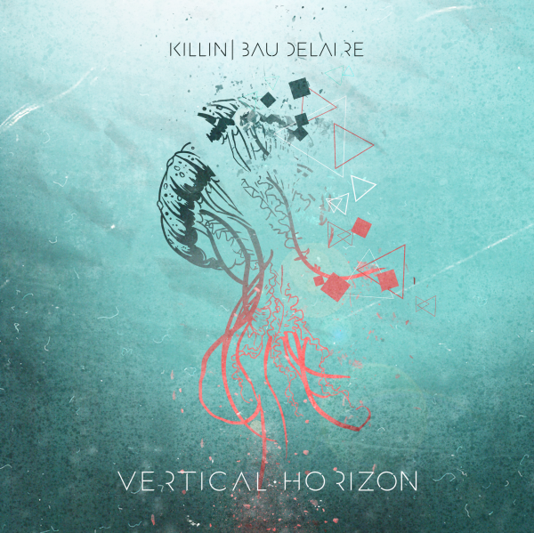 Review: Killin’ Baudelaire Vertical Horizon